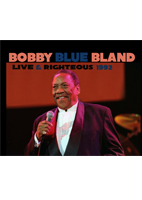 BOBBY BLUE BLAND<br>LIVE & RIGHTEOUS