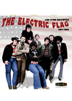 <strong>THE ELECTRIC FLAG<br>LIVE FROM CA 1967-68