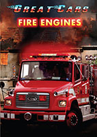 GREAT CARS:<BR>FIRE ENGINES
