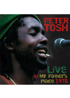 PETER TOSH<br>LIVE AT MY FATHER\'S PLACE