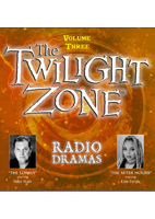 THE TWILIGHT ZONE RADIO DRAMAS: VOL. 3