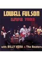 LOWELL FULSOM: LIVE 1983